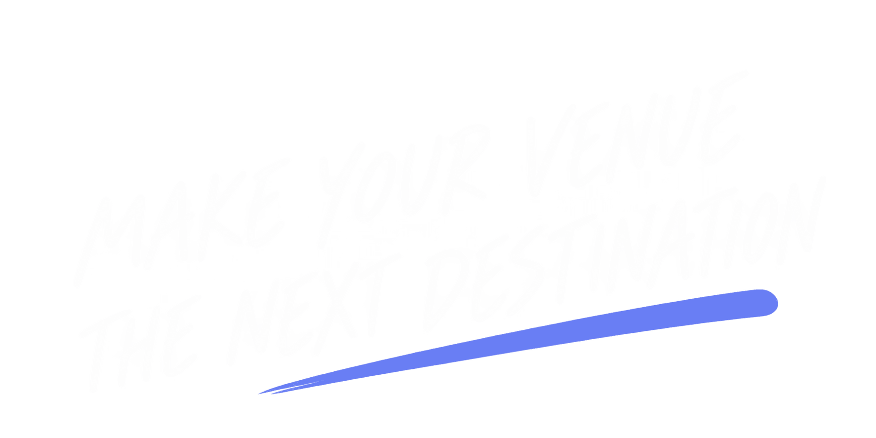 Make your venue the next destination